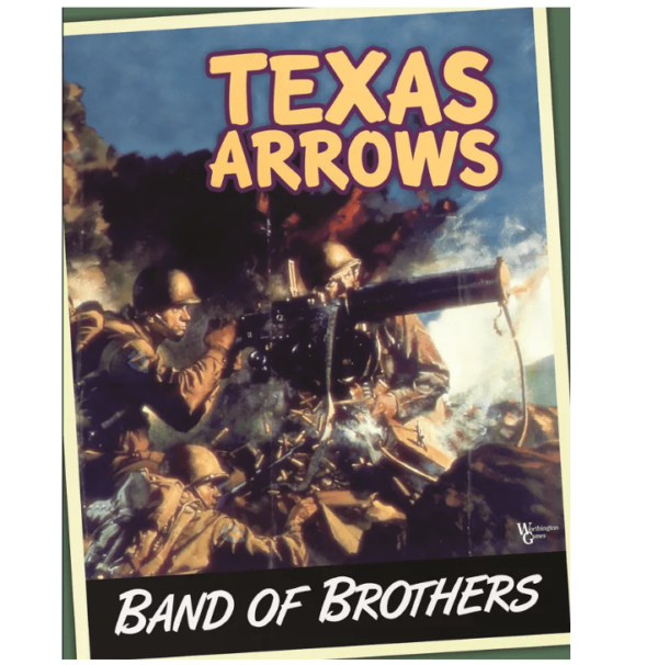 Band Of Brothers: Texas Arrows 2E